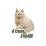 Load image into Gallery viewer, Cat Stickers - I Can &amp; I Will (by Coco The Unceremonious Cat)
